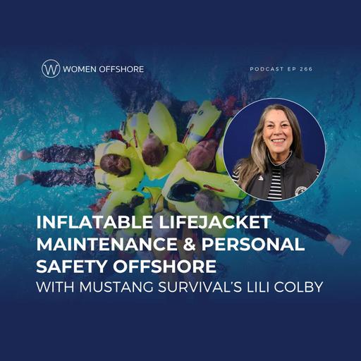 Inflatable Lifejacket Maintenance & Personal Safety Offshore with Mustang Survival’s Lili Colby