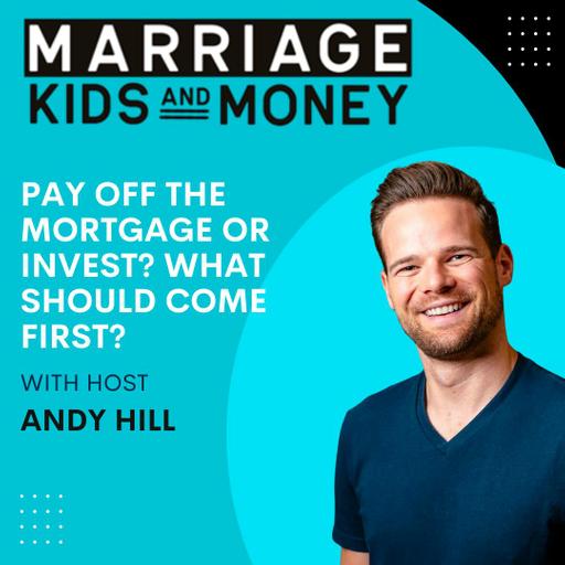 Pay Off the Mortgage or Invest? What Should Come First