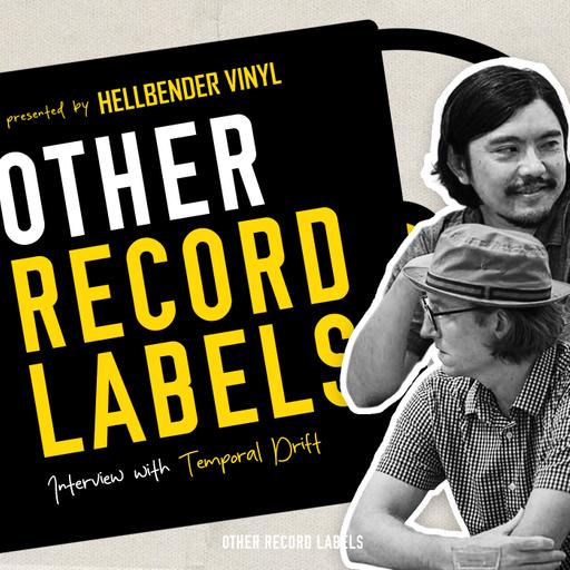 Temporal Drift - (Record Label Interview)