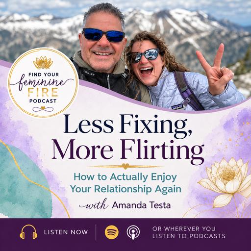 Less Fixing, More Flirting: How to Actually Enjoy Your Relationship Again
