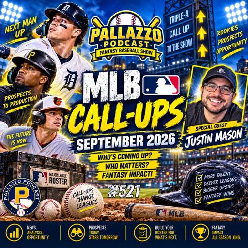 September Call-Ups w/Fantasy Baseball Legend Justin Mason | September 4th, 2026
