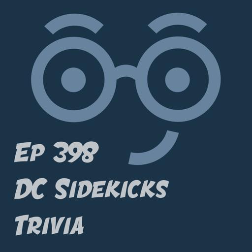 DC Sidekicks Trivia (Robin, Superboy, and Kid Flash