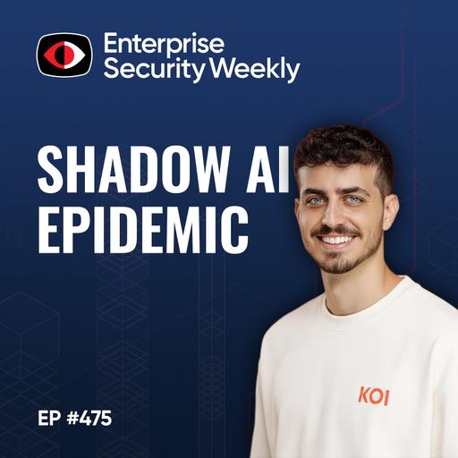 Shadow AI Epidemic: Uncovering Agents on the Endpoint, British Library Breach, & News - Amit Assaraf - ESW #475