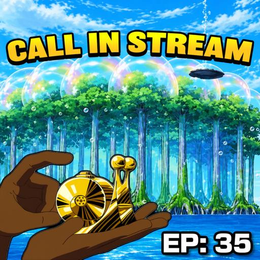 TOPT Call In Stream: Episode 35