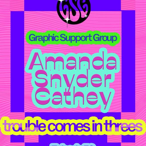 Ep. 52 - Trouble comes in threes w/ Amanda Snyder Cathey