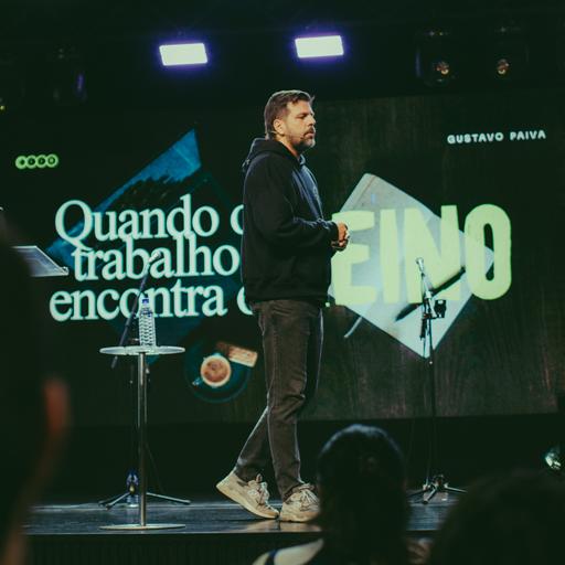 Quando o trabalho encontra o Reino - Gustavo Paiva