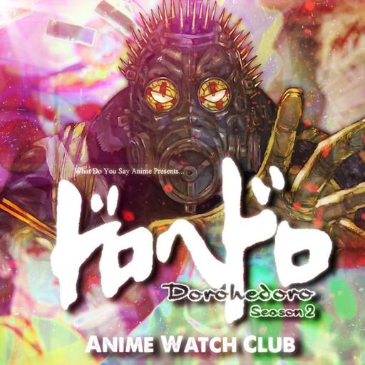 Dorohedoro Season 2 Review