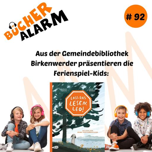 "Lass das Lesen, Leo!" mit den Ferienspiel-Kids der Gemeindebibliothek Birkenwerder