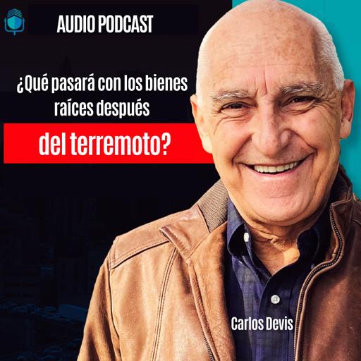 ¿Qué pasará con los bienes raíces después del terremoto?
