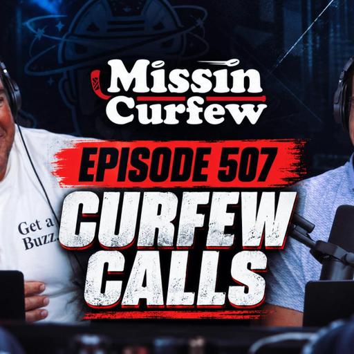 507. Summer Curfew Calls #8