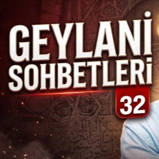 Geylani sohbetleri 32 / Kerem Önder