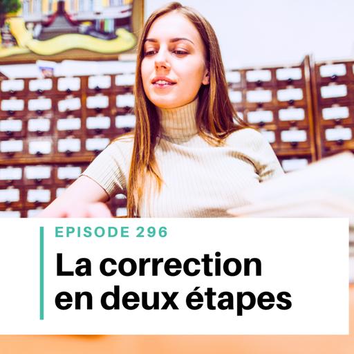 Ep #296 - Comment bien corriger son roman ?