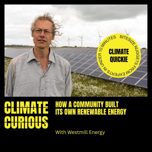 How a community built its own renewable energy farm, with Westmill Energy