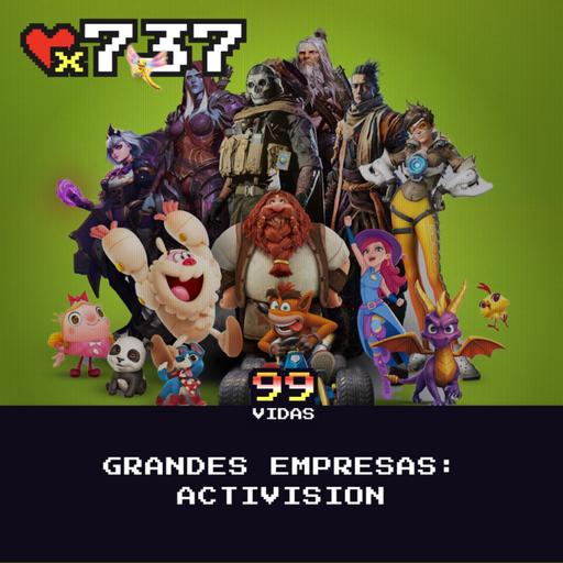 99Vidas 737 - Activision: a publisher que mudou os videogames!