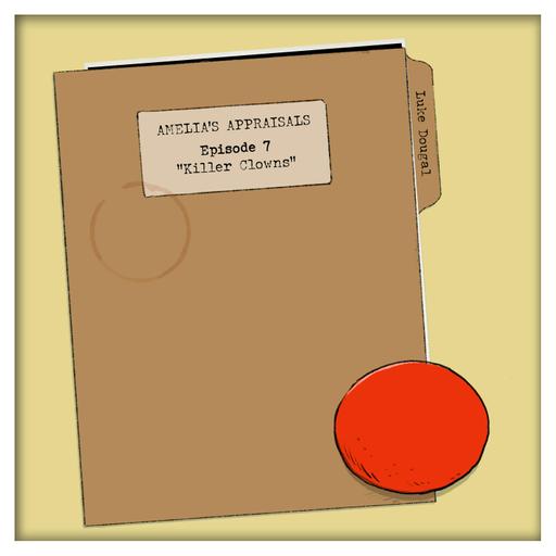 Amelia's Appraisals 7 - Killer Clowns