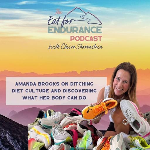 Amanda Brooks on Ditching Diet Culture and Discovering What Her Body Can Do
