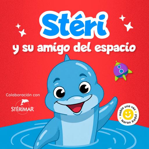 Stéri y su amigo del espacio 289 | Cuentos infantiles