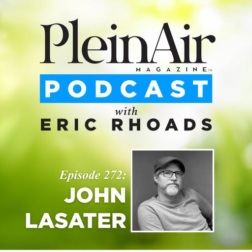 How Plein Air Painting Shaped John Lasater as an Artist