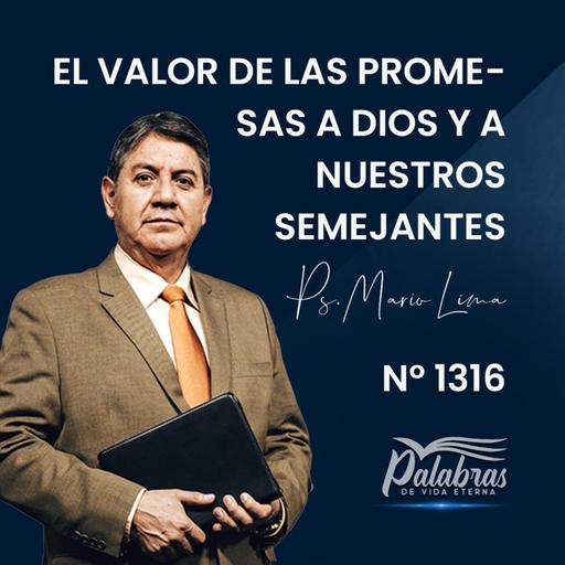2316 | El valor de las promesas a Dios y a nuestros semejantes | Ptr. Mario Lima