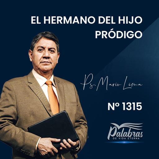 2315 | El hermano del hijo pródigo | Ptr. Mario Lima