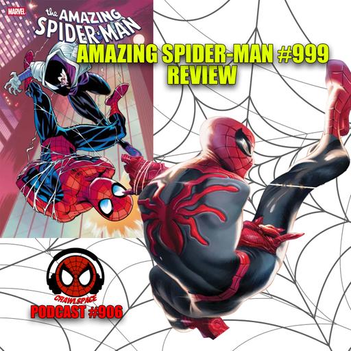 Podcast #906-Amazing Spider-Man #999 Review