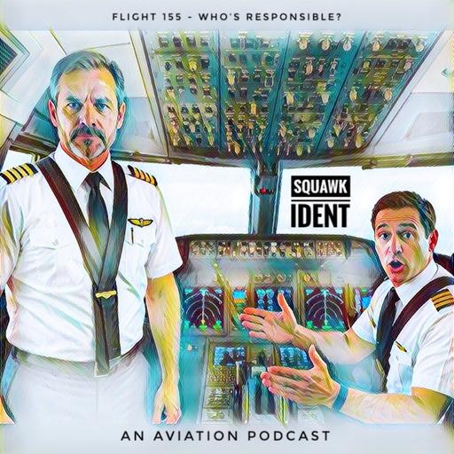 Flight 155 - Who’s Responsible?