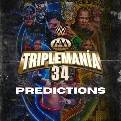 Ep. 1153: RIP Pharaoh, TripleMania Predictions