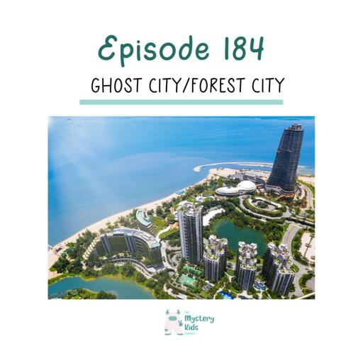 184:Ghost City/Forest City