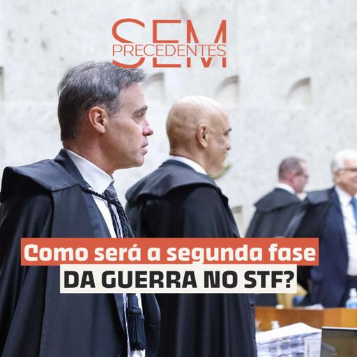A segunda fase da guerra no STF: o Plenário