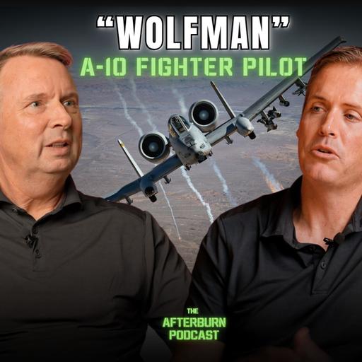 Gary "Wolfman" Wolf | A-10 Fighter Pilot