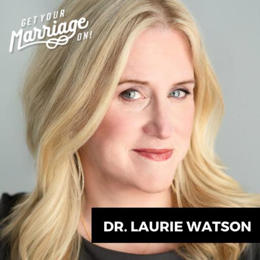 325: The More You Pursue, the More They Pull Away: Breaking the Intimacy Cycle with Dr. Laurie Watson