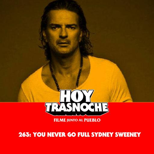 263: You never go full Sydney Sweeney