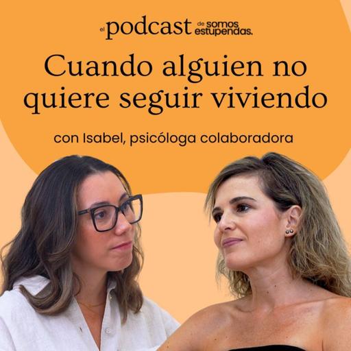 Cuando alguien no quiere seguir viviendo | Ep. 264