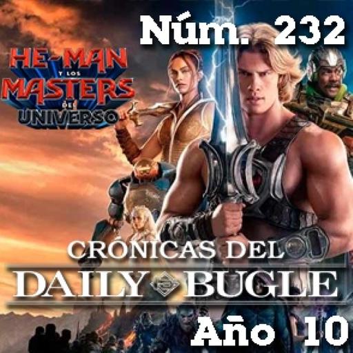 Crónicas del Daily Bugle 232 -Masters del Universo (2026)