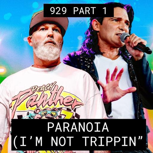Paranoia (I'm Not Tripping) ft. Fred Durst - #929 Part 1