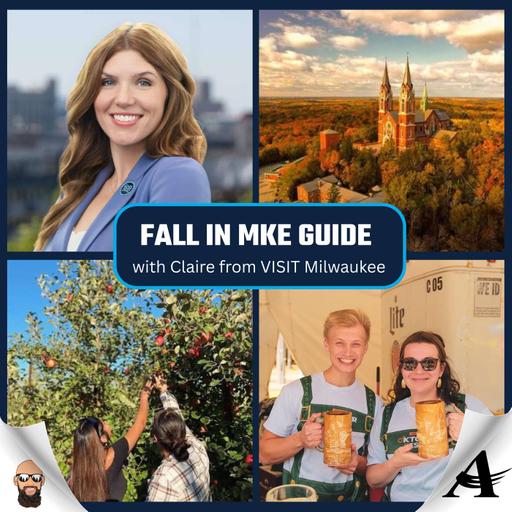 Your Milwaukee Fall Guide w/ Claire from VISIT Milwaukee