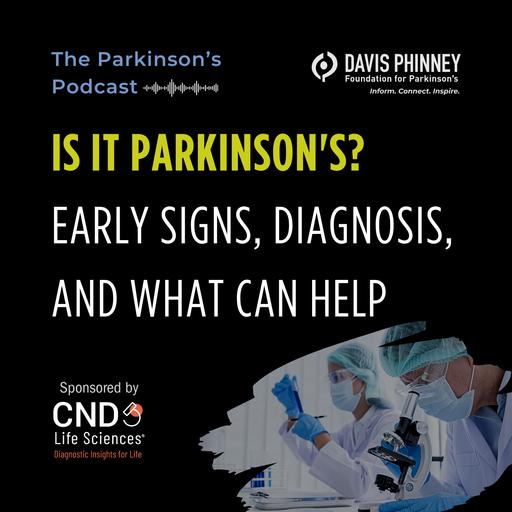Is It Parkinson's? Early Signs, Diagnosis, and What Can Help