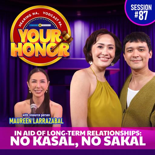 In Aid of Long-Term Relationships: No Kasal, No Sakal.