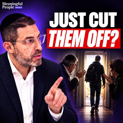 Charlie Harary on Toxic Parents, Estrangement & Teshuva