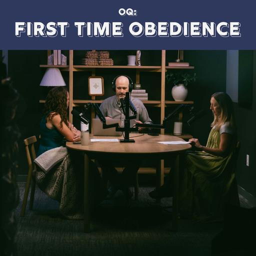 OQ - First Time Obedience