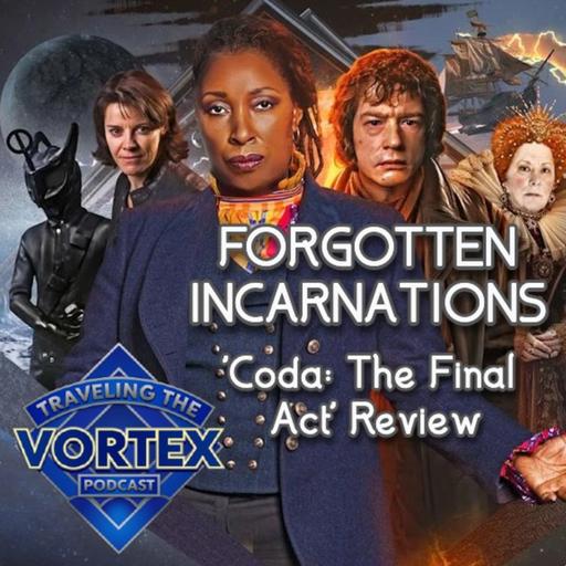 Forgotten Incarnations - 'Coda - The Final Act' Review