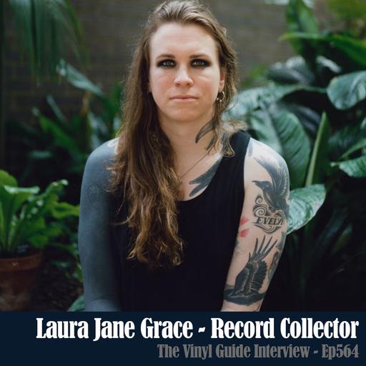Ep564: Laura Jane Grace - Record Collector