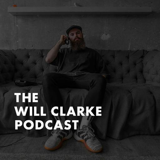What It Takes To Manage The World’s Biggest DJs | Will Clarke Podcast