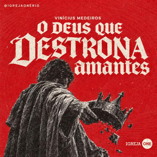 O DEUS QUE DESTRONA OS AMANTES | Vinícius Medeiros