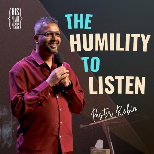 The Humility to Listen