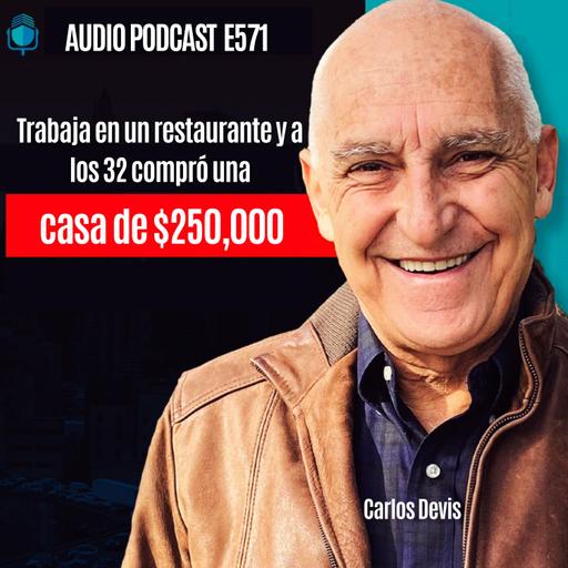 E571-Trabaja en un restaurante y a los 32 compró una casa de $250,000