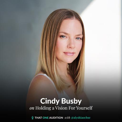 CINDY BUSBY: Hold a Vision For Yourself