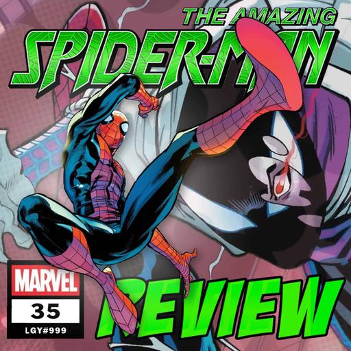 The Amazing Spider-Man (vol. 7) #35 / LGY #999 – REVIEW
