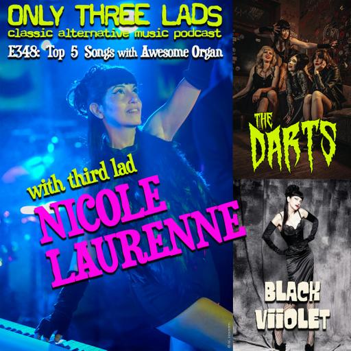 E348 - Nicole Laurenne (The Darts / Black Viiolet) - Top 5 Songs with Awesome Organ!