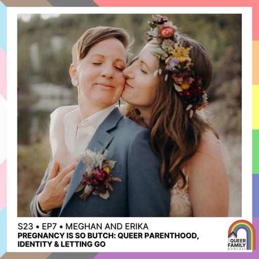 Pregnancy Is So Butch: Queer Parenthood, Identity & Letting Go